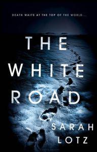 The White Road – Sarah Lotz