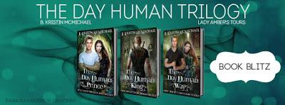 The Day Human Trilogy by B. Kristen McMichaels @agarcia6510