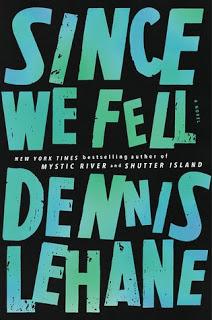 Since We Fell by Dennis Lehane- Feature and Review
