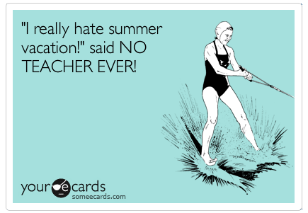 8 Things Teachers Enjoy During Summer Break