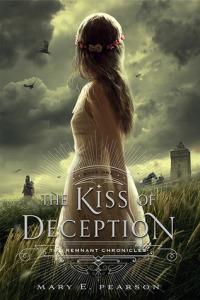 The Kiss Of Deception (The Remnant Chronicles #1) – Mary E. Pearson