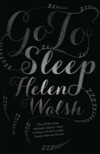 Go To Sleep – Helen Walsh