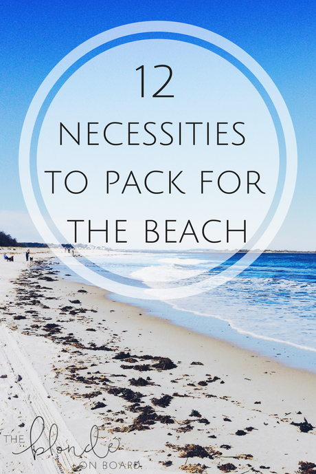 Guest Post:12 Necessities to Pack for the Beach