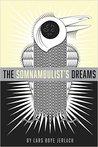 The Somnambulist's Dreams