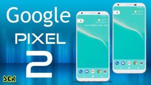 Google Pixel 2 News and Rumors