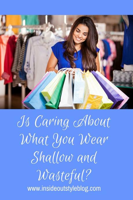 Is Caring About What You Wear Unimportant? Is Caring About What You Wear Unimportant?