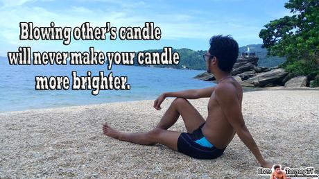 #MotivationalMonday ; Why Not To Blow The Candle Of Others?