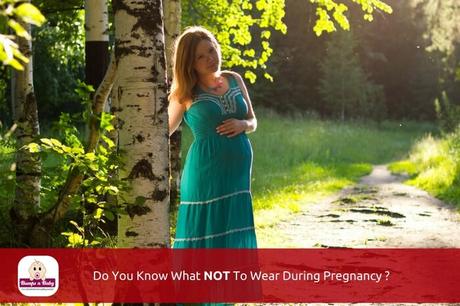 What Not To Wear During Pregnancy – The Beginner’s Guide What Not To Wear During Pregnancy – The Beginner’s Guide