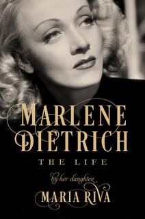 Marlene Dietrich: The Life by her daughter- Maria Riva- Feature and Review