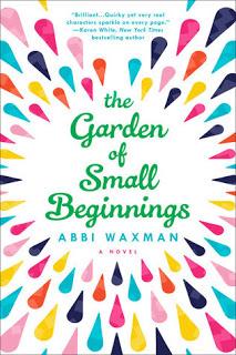 The Garden of Small Beginnings- by Abbi Waxman- Feature and Review