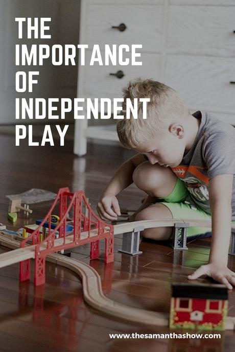The importance of independent play