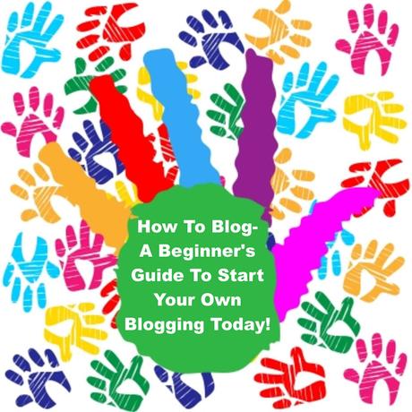 How To Blog- A Beginner's Guide
