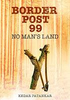 “Border Post 99”— No man’s land