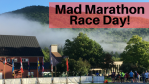 Mad Marathon Race Day! Mad Marathon Race Day!