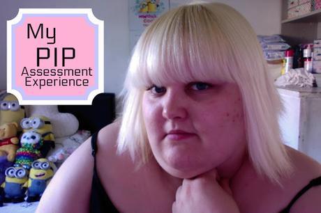 My PIP Assessment - The Experience My PIP Assessment - The Experience