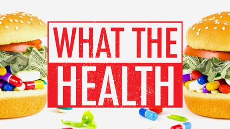 ‘What the Health‘ Review: Health Claims Backed by No Solid Evidence ‘What the Health‘ Review: Health Claims Backed by No Solid Evidence