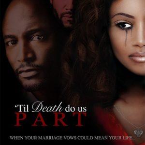 WATCH: THE TRAILER FOR THE PSYCHOLOGICAL THRILLER  “TIL DEATH DO US PART” STARRING TAYE DIGGS