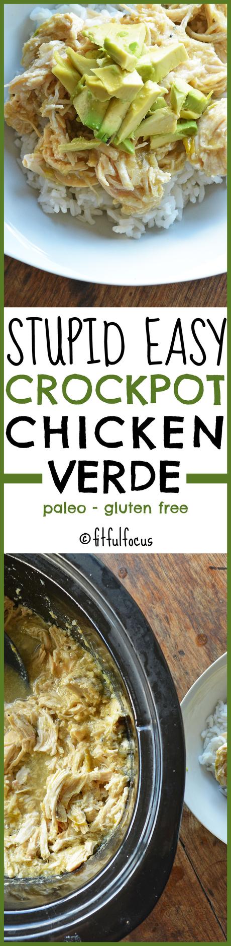 Stupid Easy Slow Cooker Chicken Verde (paleo, gluten free)
