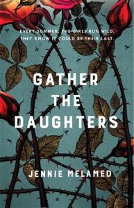 Gather The Daughters – Jennie Melamed