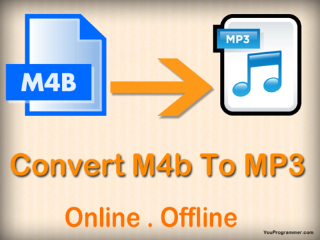 How to Convert M4b To MP3 How to Convert M4b To MP3
