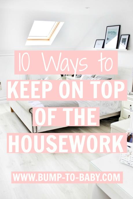 keeping on top of the housework, housework tips, juggling the housework, 10 Ways To Keep On Top Of The Housework 