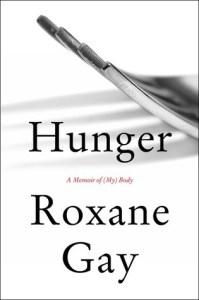 Danika reviews Hunger: A Memoir of (My) Body by Roxane Gay
