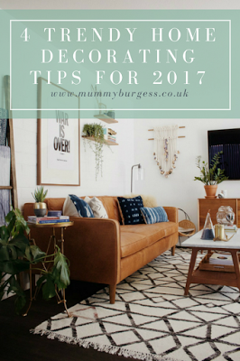 4 Trendy home decorating tips for 2017