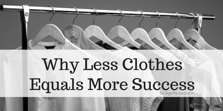 Why Less Clothes Equals More Success