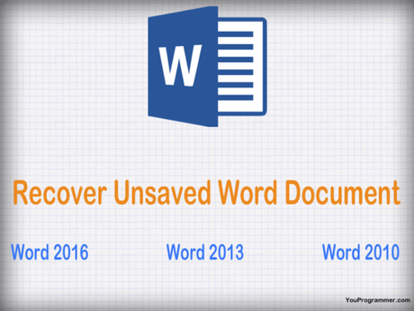 How To Recover Unsaved Word Document How To Recover Unsaved Word Document