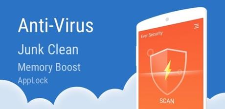 Ever Security – Free Antivirus & Clean & Boost Ever Security – Free Antivirus & Clean & Boost