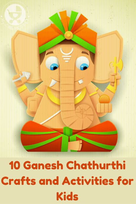 10 Ganesh Chathurthi Crafts and Activities for Kids Let kids join in the fervour of the festive season with some Ganesh Chaturthi crafts and activities! With food, books & DIY, there's something for everyone!