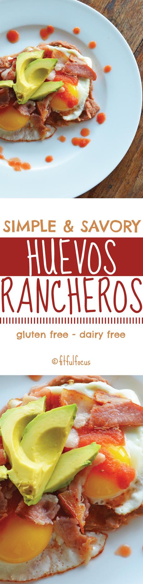 Simple and Savory Huevos Rancheros (gluten free, dairy free)