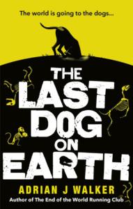 Out Today: The Last Dog on Earth by Adrian J. Walker #BookReview #HappyPubDay