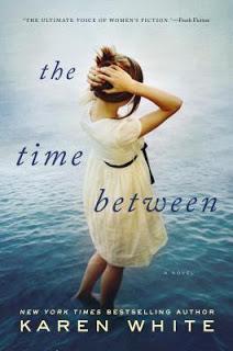 FLASHBACK FRIDAY- The Time Between by Karen White- Feature and Review