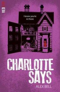 Charlotte Says by Alex Bell #YA #Horror #BookReview