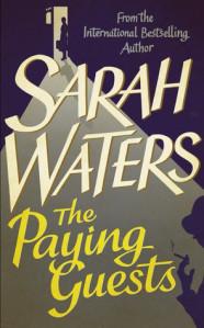 The Paying Guests – Sarah Waters