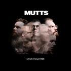Mutts: Stick Together