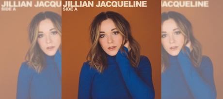 Side A: Jillian Jacqueline Album Review