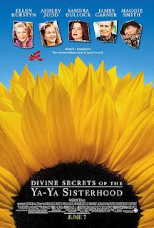 Never Seen It! Sunday: Divine Secrets of the Ya-Ya Sisterhood