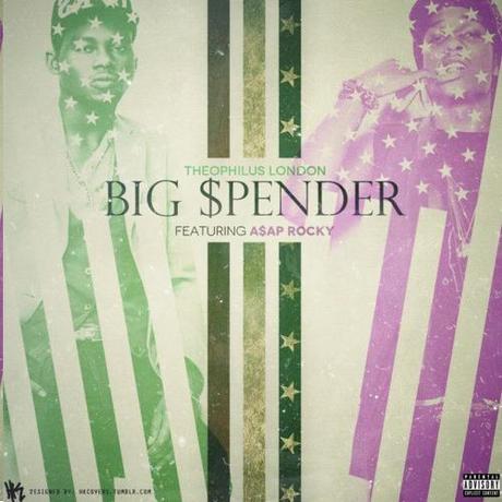 Theophilus London x ASAP Rocky - Big Spender