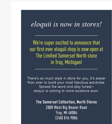Eloquii store in Michigan now open! Eloquii store in Michigan now open!