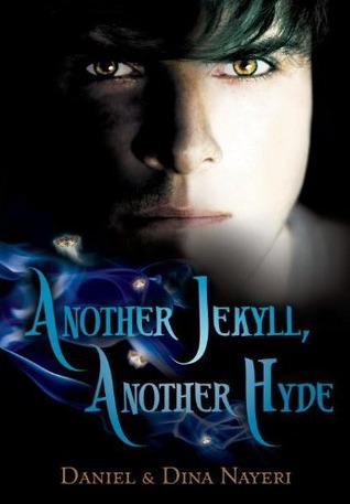 Review: Another Jekyll, Another Hyde by Daniel & Dina Nayeri