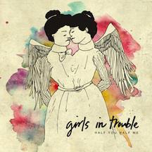 Album Review: Half You Half Me by Girls in Trouble