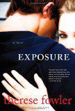 Exposure: A Novel