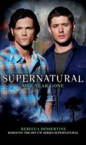 New Book Review: “Supernatural: One Year Gone” by Rebecca Dessertine
