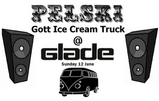 Pelski Gott Ice Cream Truck @ Glade Festival - LINE UP - June 12th