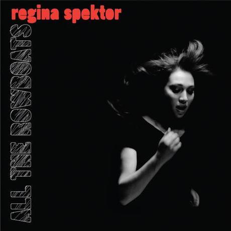New Music: Regina Spektor- All the Rowboats