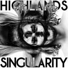 Highlands: Singularity