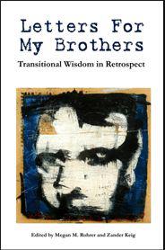 Book review: Letters For My Brothers: Transitional Wisdom in Retrospect