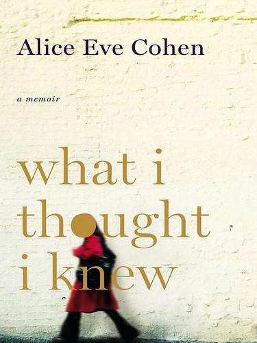 Alice Eve Cohen is a little like the hybrid of Wendy Wasserstein...